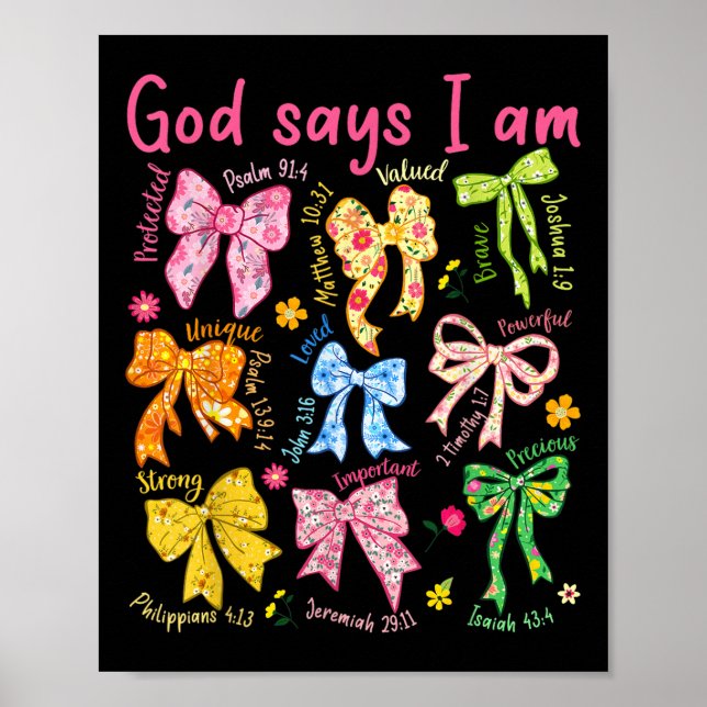 God Says I Am Coquette Bow Floral Christian Mother Poster (Front)