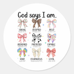 God Says I Am Coquette Bow Religious Christian Wom Classic Round Sticker