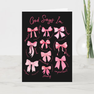 God Says I Am Coquette Bow Valentines Day Christia Card