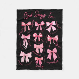 God Says I Am Coquette Bow Valentines Day Christia Fleece Blanket