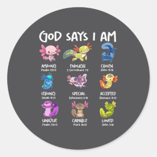 God Says I Am Cute Axolotl Christian Bible Verse G Classic Round Sticker