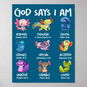 God Says I Am Cute Axolotl Christian Bible Verse G Poster