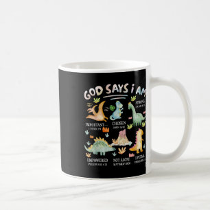 God Says I Am Dinosaur Bible Verse Christian Inspr Coffee Mug