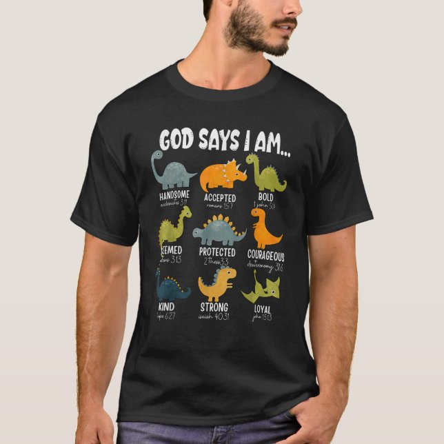 God Says I Am Dinosaur Bible Verse Christian Kids  T-Shirt (Front)