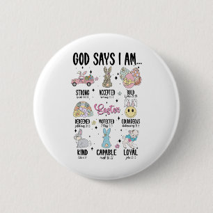 God Says I Am Easter Day Funny Christian Religious 6 Cm Round Badge