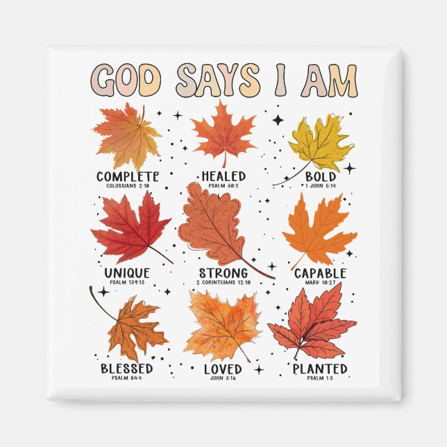 God says I am fall harvest thanksgiving thankful Magnet (Front)