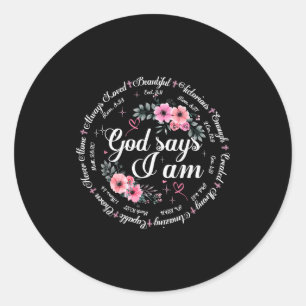 God Says I Am Floral Bible Verse Religious Christi Classic Round Sticker