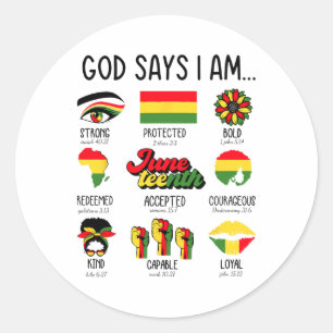 God Says I Am Juneteenth Christian Religious Black Classic Round Sticker
