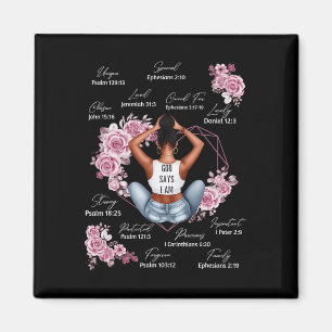 God Says I Am Melanin Black History Month African Magnet