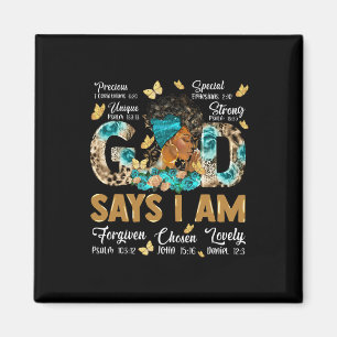 God Says I Am Melanin Queen Black History African Magnet
