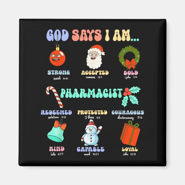 God Says I Am Pharmacist Christmas Pharmacy Tech C Magnet (Front)