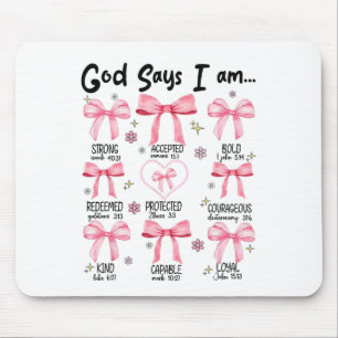 God Says I Am Pink Coquette Christian Jesus Happy Mouse Pad