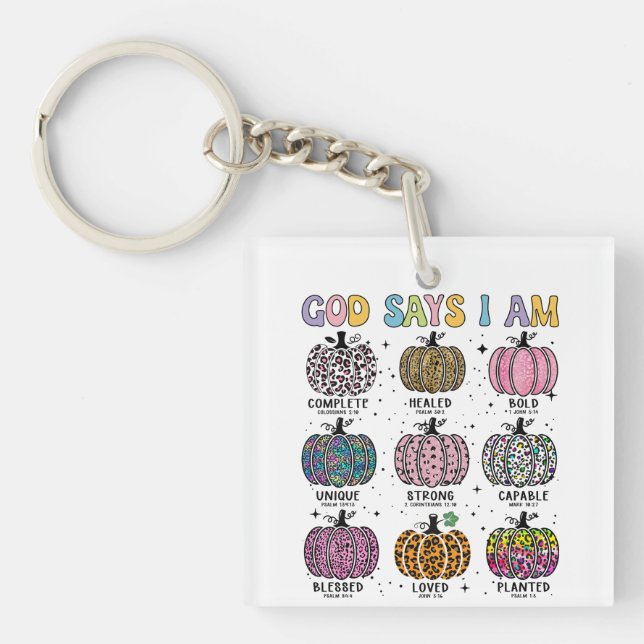 God says I am pumpkin fall autumn harvest falling  Key Ring (Front)