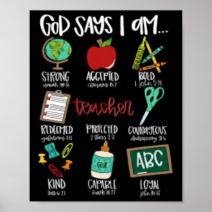 God Says I Am... Teacher First Day Of School Back  Poster