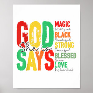God Says She Is Magic Black Strong Blesse Juneteen Poster