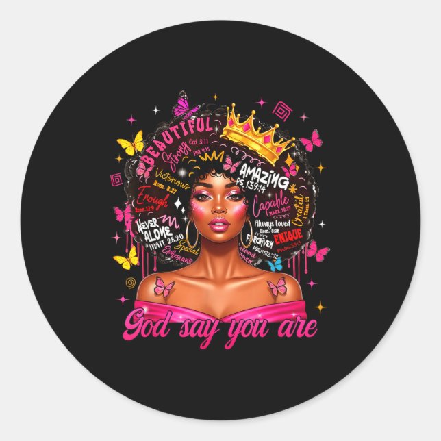 God Says You Are Afro Melanin Queen Christian Girl Classic Round Sticker (Front)