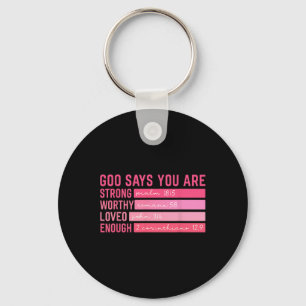 God Says You Are Christian Valentine  Key Ring