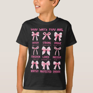 God Says You Are Coquette Pink Bow Christian Bible T-Shirt