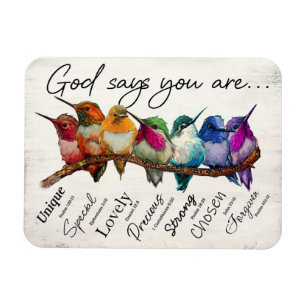 God Says You Are Typography Hummingbird Magnet