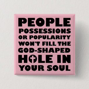 God-Shaped Hole Christian Quotes Sayings 15 Cm Square Badge