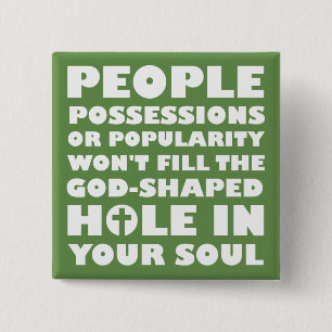 God-Shaped Hole Christian Quotes Sayings 15 Cm Square Badge