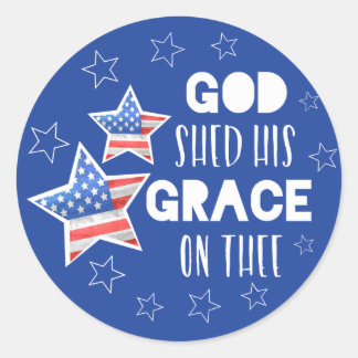 God Shed His Grace  on Thee Round Sticker