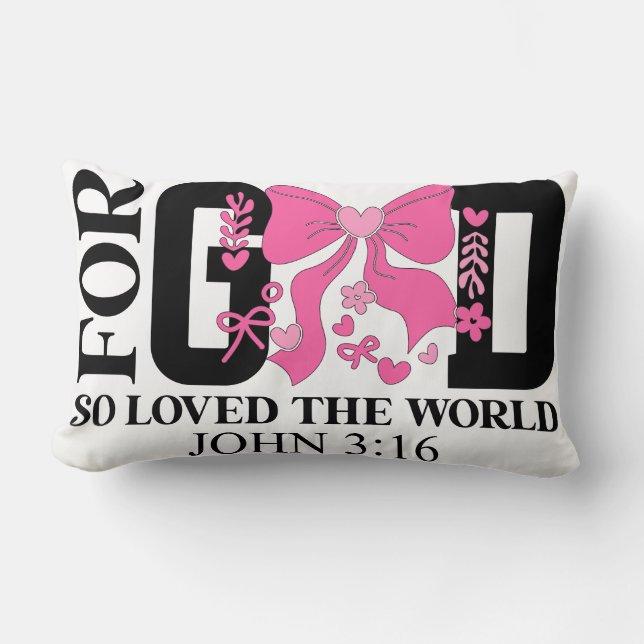 God So Loved John 3:16 Scripture Lumbar Cushion (Front)