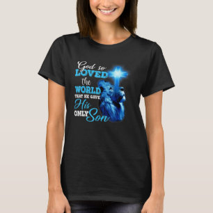 God So Loved The World John 316 Christian Cross Bi T-Shirt