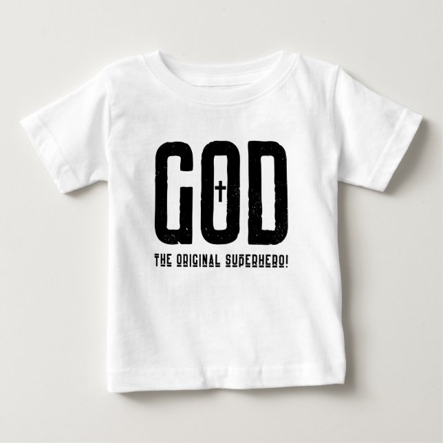 God The Original Superhero Biblical Cross Baby T-Shirt (Front)