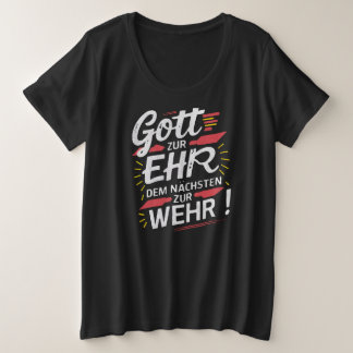God to honor, neighbor to defend - Fire Department Plus Size T-Shirt