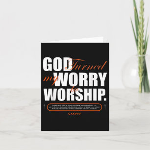 God Turned My Worry To Worship Faith Hope Spiritua Card