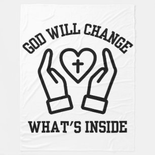God Will Change What's Inside Fleece Blanket