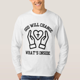 God Will Change What's Inside Mens Long Sleeve T-Shirt