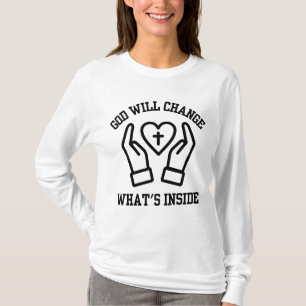 God Will Change What's Inside Woman's T-Shirt