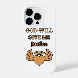 God Will Give Me Justice iPhone 14 Pro Case