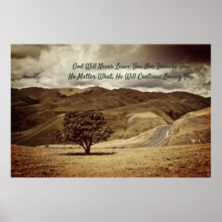 "God Will Never Leave You Nor Forsake You" Poster