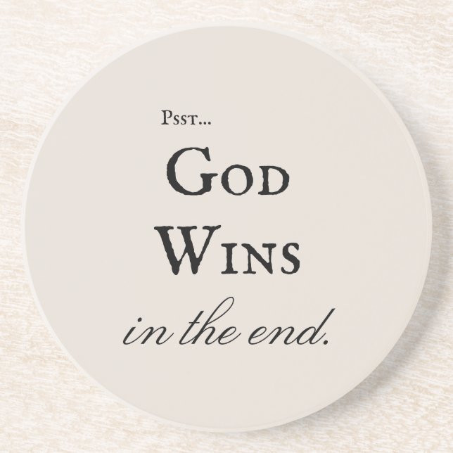 God Wins Elegant Inspirational Script Greige Coaster (Front)