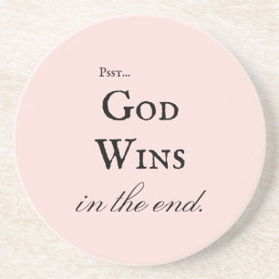 God Wins Elegant Inspirational Script Pink Coaster