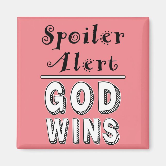 God Wins Magnet (Front)
