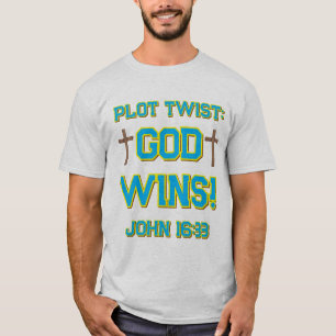 God Wins T-Shirt