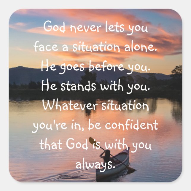 God With You Always Never Alone Inspirational   Sq Square Sticker (Front)