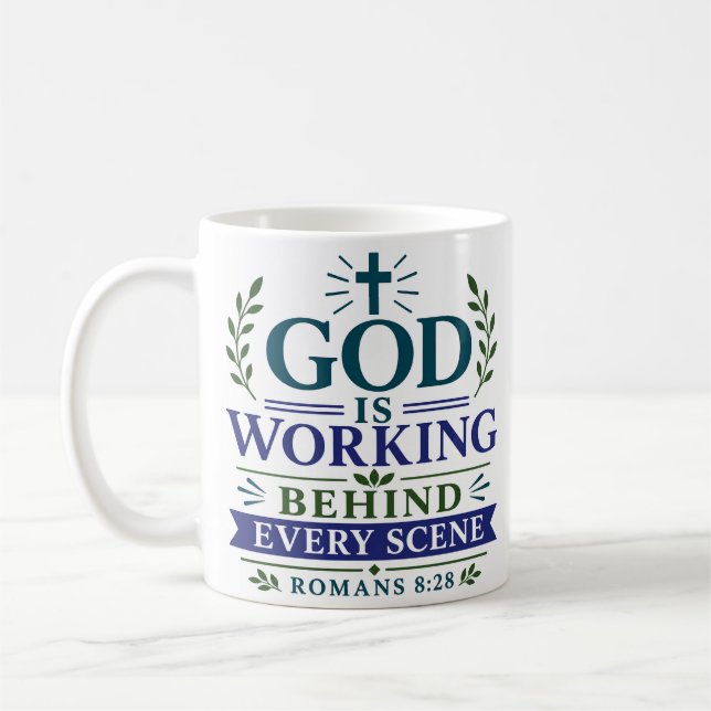 God Working Behind Every Scene Motivational Quote Coffee Mug (Left)