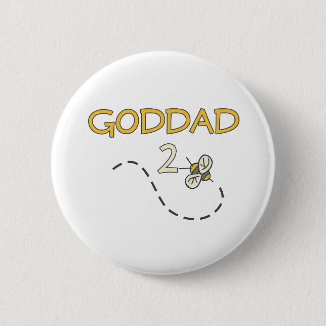 Goddad 2 Bee 6 Cm Round Badge (Front)