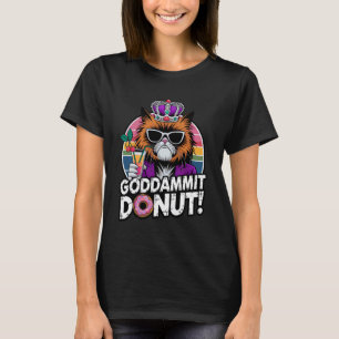 Goddammit Doughnut Funny Princess Cat Glasses T-Shirt