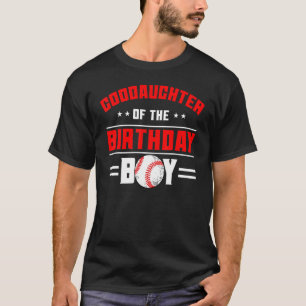 Goddaughter Of The Birthday Boy Baseball Theme Fam T-Shirt