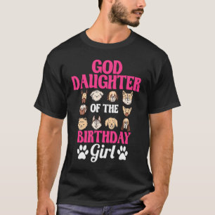 Goddaughter Of The Birthday Girl Dog Paw Bday Part T-Shirt