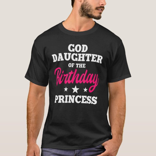 Goddaughter Of The Birthday Princess Party Bday Ce T-Shirt (Front)