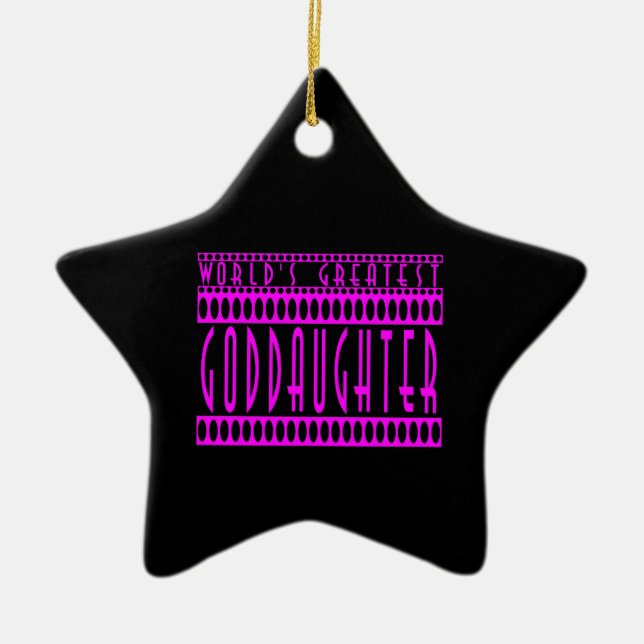 Goddaughters Gifts : World's Greatest Goddaughter Ceramic Tree Decoration (Front)