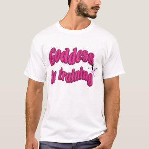 Goddess in Training- Bailey T-Shirt
