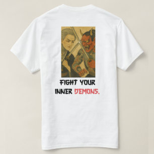 GODDOMAZA EDO ERA FIGHT YOUR INNER DEMONS T-Shirt